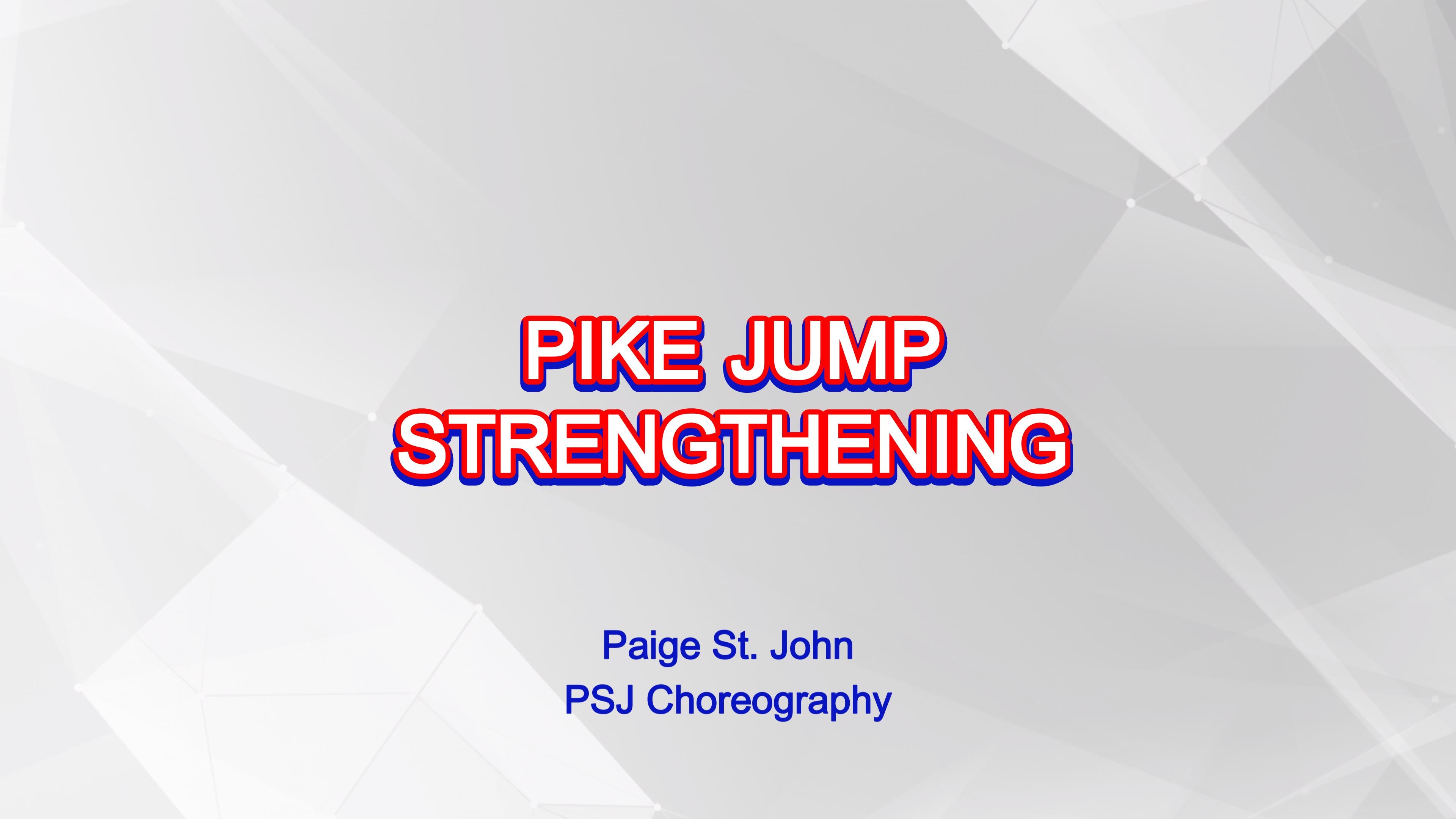 Training - PIKE JUMP STRENGTHENING